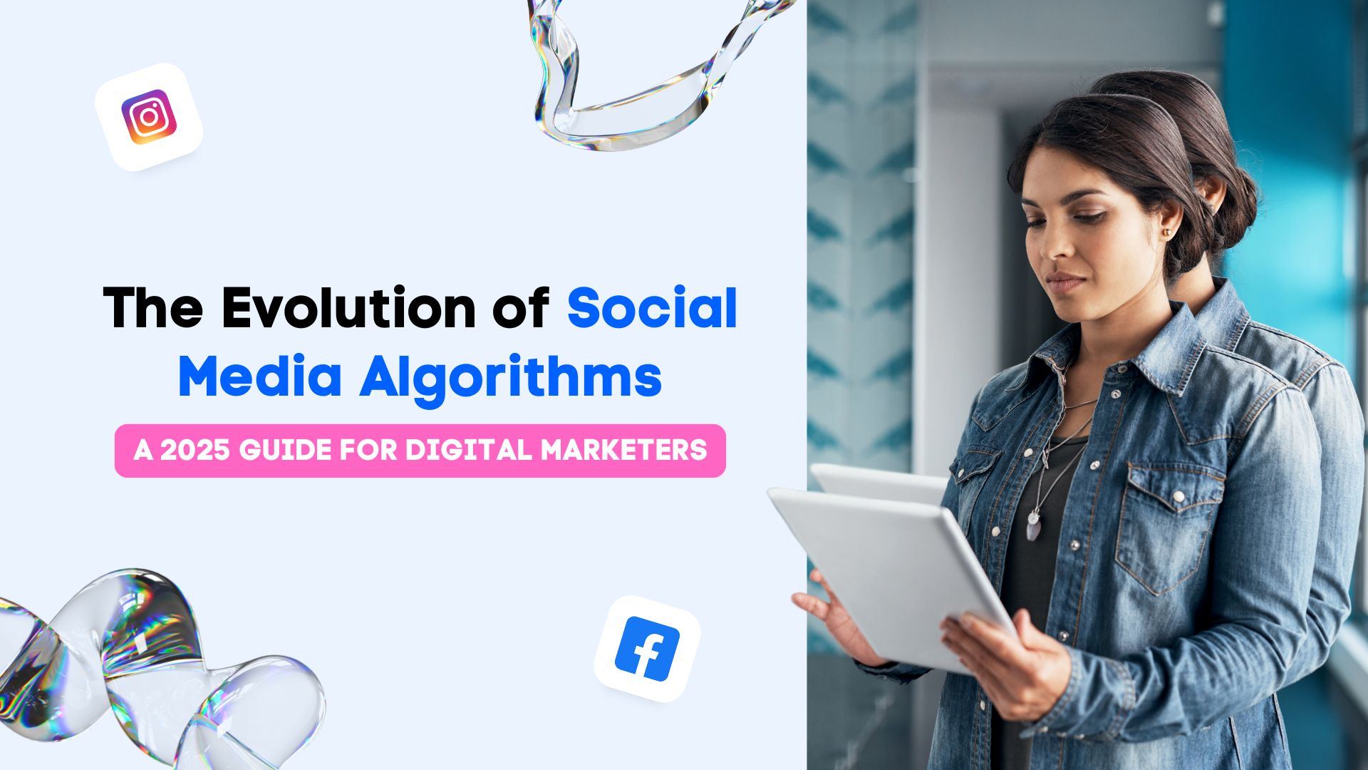 The Evolution of Social Media Algorithms: A 2025 Guide for Digital Marketers The Evolution of Social Media Algorithms: A 2025 Guide for Digital Marketers