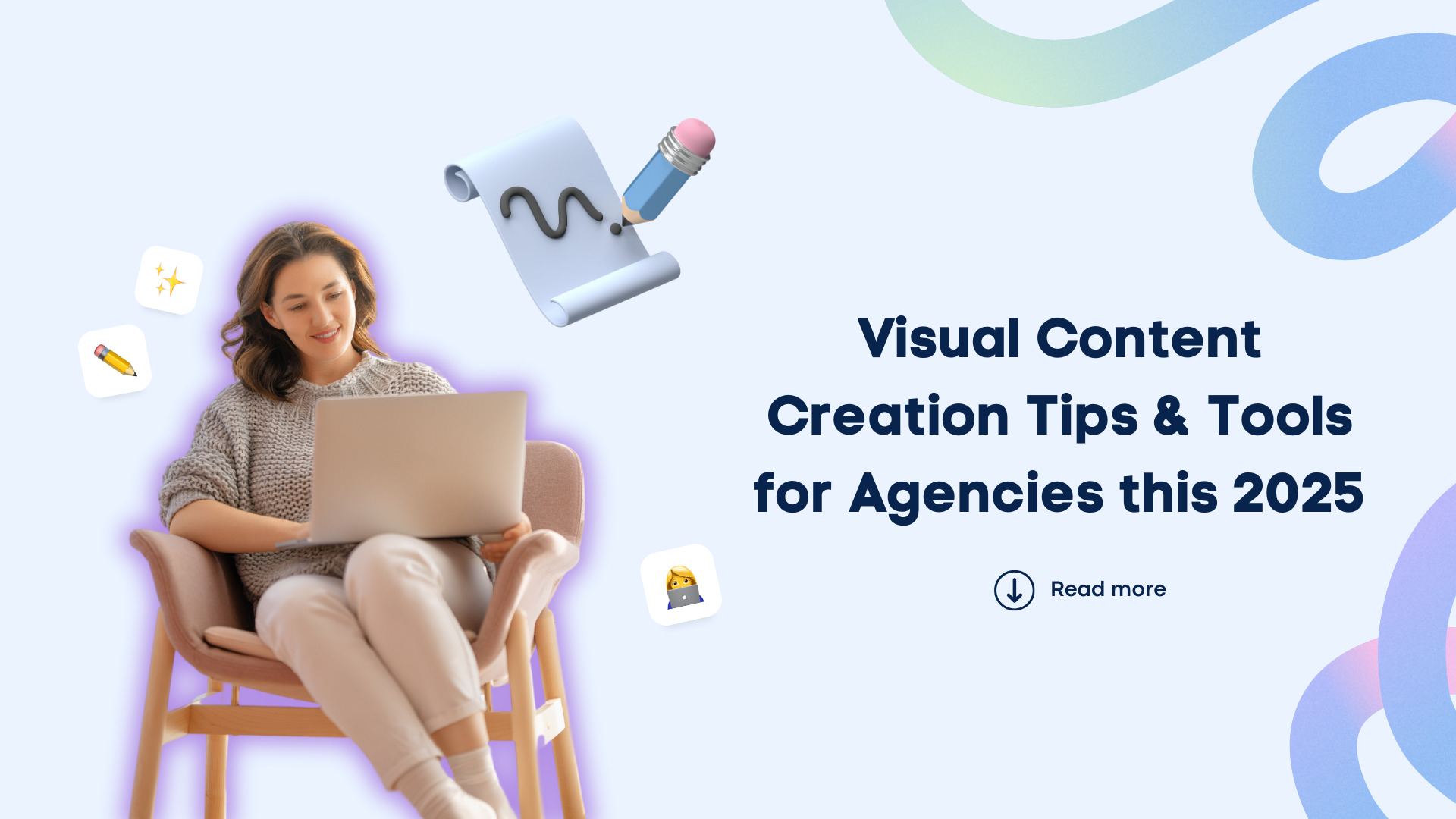 Visual Content Creation Tips & Tools for Agencies this 2025