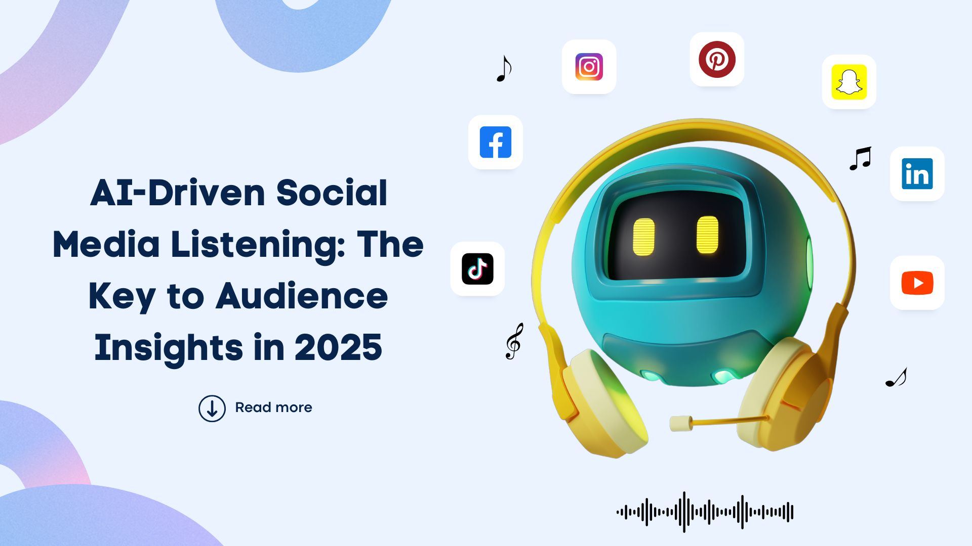 AI-Driven Social Media Listening: The Key to Audience Insights in 2025 AI-Driven Social Media Listening: The Key to Audience Insights in 2025