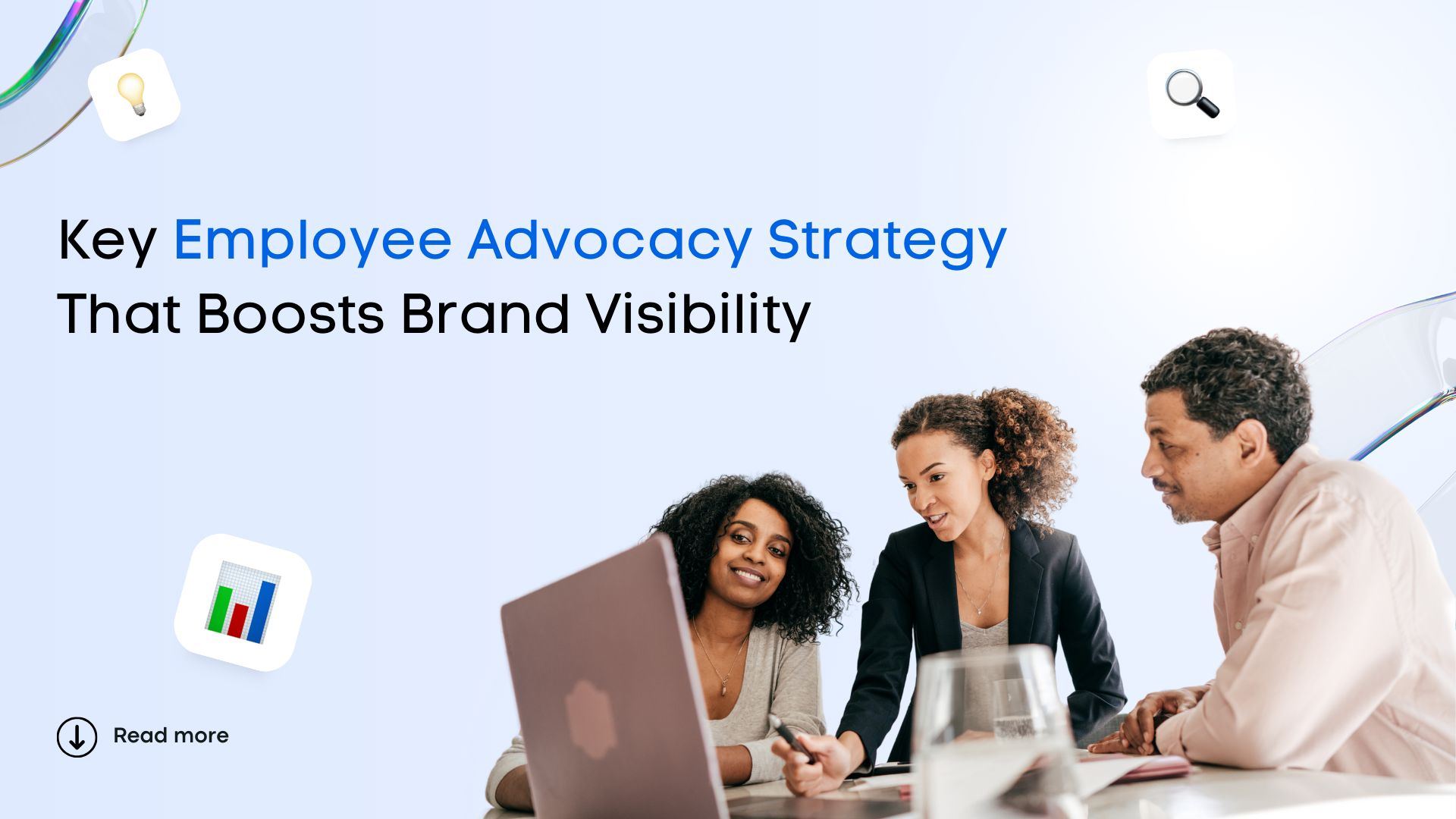 Key Employee Advocacy Strategy That Boosts Brand Visibility Key Employee Advocacy Strategy That Boosts Brand Visibility
